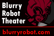 Blurry Robot Theater